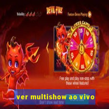 ver multishow ao vivo